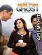 Hum Tum Aur Ghost (2010) Hindi Movie WEBDL