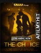 The Choice (2019) UNRATED Hindi Seasons 1 Complete HDRip