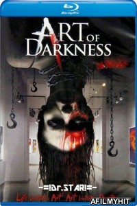 Art of Darkness (2012) UNRATED Hindi Dubbed Movies BlueRay