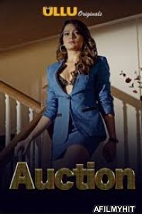 Auction (2019) UNRATED Hindi Season 1 Complete Show HDRip