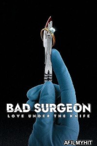 Bad Surgeon Love Under the Knife (2023) Season 1 Hindi Dubbed Series HDRip
