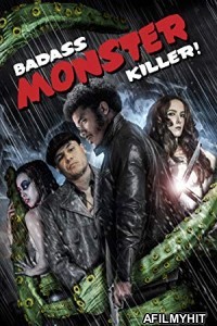Badass Monster Killer (2015) Hindi Dubbed Movie BlueRay