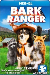 Bark Ranger (2015) Hindi Dubbed Movies HDRip