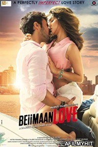 Beiimaan Love (2016) Hindi Full Movie HDRip