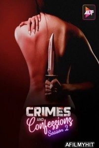 Crimes and Confessions (2023) Season 2 Hindi Web Series HDRip