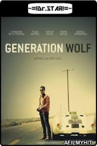 Generation Wolf (2016) UNCUT Hindi Dubbed Movie HDRip
