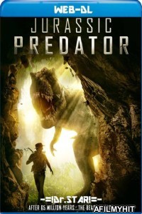 Jurassic Predator (2018) Hindi Dubbed Movies WEB-DL