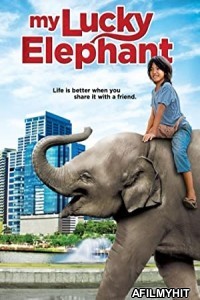 My Lucky Elephant (2013) Hindi Dubbed Movie HDRip