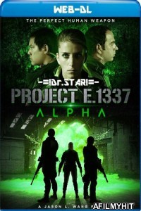 Project E 1337 Alpha (2018) Hindi Dubbed Movies WEB-DL