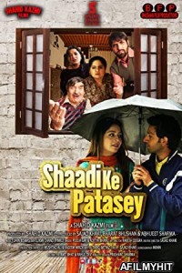 Shaadi ke Patasey (2019) Hindi Full Movie HDRip