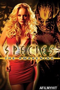 Species 4 The Awakening (2007) UNRATED Hindi Dubbed Movie BlueRay