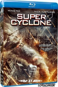 Super Cyclone (2012) Hindi Dubbed Movies BlueRay