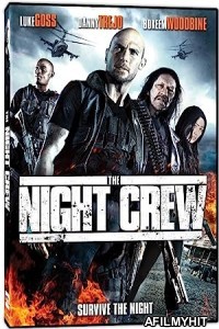 The Night Crew (2015) ORG Hindi Dubbed Movie