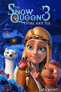 The Snow Queen 3 Fire and Ice (2016) Hindi Dubbed Movie BlueRay