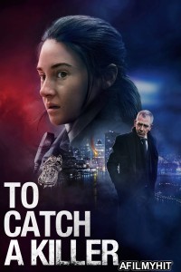 To Catch a Killer (2023) ORG Hindi Dubbed Movies BlueRay