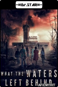 What The Waters Left Behind (2017) Hindi Dubbed Movies HDRip