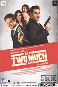 Yea Toh Two Much Ho Gayaa (2016) Hindi Movie HDRip